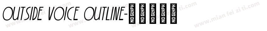 Outside Voice Outline字体转换